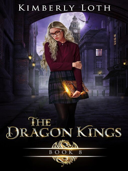 Title details for The Dragon Kings Book Eight by Kimberly Loth - Available